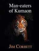 Ľudožrúti z Kumaonu - Man-Eaters of Kumaon