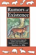 Povesti o existencii - novoobjavené, údajne vyhynuté a nepotvrdené - Rumors of Existence - Newly Discovered, Supposedly Extinct & Unconfirmed