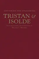 Tristan a Izolda - s pokračovaním Ulricha von Turheima - Tristan and Isolde - with Ulrich von Turheim's Continuation