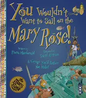 Nechceli by ste sa plaviť na lodi Mary Rose! - You Wouldn't Want To Sail on the Mary Rose!
