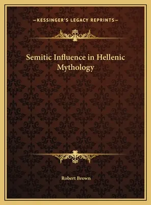 Semitský vplyv v helénskej mytológii - Semitic Influence in Hellenic Mythology