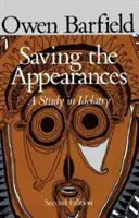 Zachraňovanie vzhľadu: Štúdia o modlárstve - Saving the Appearances: A Study in Idolatry