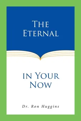 Večné v tvojom teraz - The Eternal in Your Now