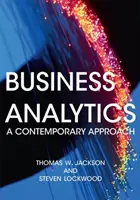 Podniková analýza: Súčasný prístup - Business Analytics: A Contemporary Approach