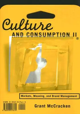 Kultúra a spotreba II: Trhy, význam a riadenie značky - Culture and Consumption II: Markets, Meaning, and Brand Management