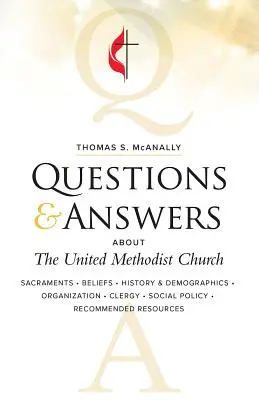 Otázky a odpovede o zjednotenej metodistickej cirkvi, revidované - Questions & Answers about the United Methodist Church, Revised