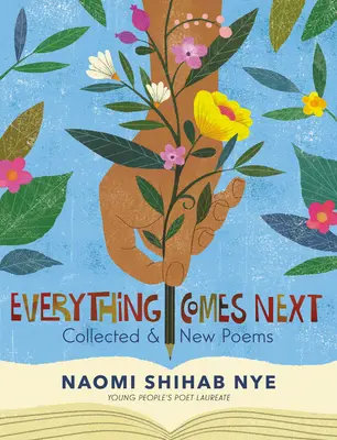 Všetko nasleduje: Zbierka a nové básne - Everything Comes Next: Collected and New Poems