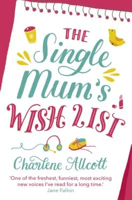 Zoznam želaní slobodnej mamy - The Single Mum's Wish List