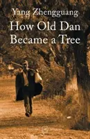 Ako sa starý Dan stal stromom - How Old Dan Became a Tree