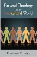 Pastorálna teológia v medzikultúrnom svete - Pastoral Theology in an Intercultural World