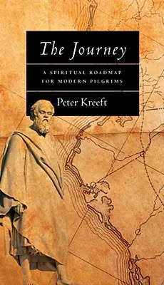 Cesta: Duchovný plán pre moderných pútnikov - The Journey: A Spiritual Roadmap for Modern Pilgrims