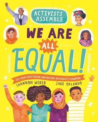 Aktivisti sa zhromaždili - všetci sme si rovní! - Activists Assemble--We Are All Equal!
