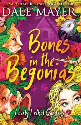 Kosti v begóniách - Bones in the Begonias