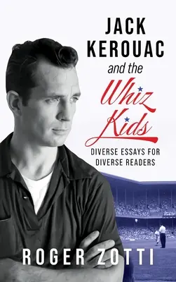 Jack Kerouac a šibalské deti - Jack Kerouac and the Whiz Kids