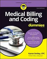 Lekárske účtovanie a kódovanie pre hlupákov - Medical Billing & Coding for Dummies