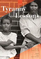 Lekcie tyranie: Medzinárodná próza, poézia, eseje a predstavenia - Tyranny Lessons: International Prose, Poetry, Essays, and Performance