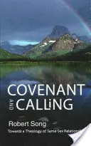 Zmluva a povolanie: K teológii vzťahov medzi osobami rovnakého pohlavia - Covenant and Calling: Towards a Theology of Same-Sex Relationships