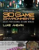 3D herné prostredia: Vytvárajte profesionálne 3D herné svety pomocou Photoshopu. - 3D Game Environments: Create Professional 3D Game Worlds