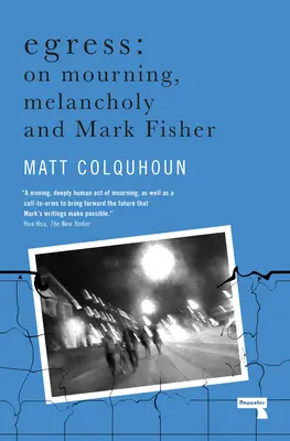 Únikové cesty: O smútku, melanchólii a Fisherovej funkcii - Egress: On Mourning, Melancholy and the Fisher-Function