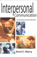 Medziľudská komunikácia: Úvod do medziľudskej interakcie - Interpersonal Communication: An Introduction to Human Interaction