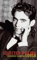 Vybrané básne Federica Garcíu Lorcu - The Selected Poems of Federico Garcia Lorca