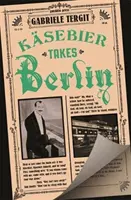 Kasebier berie Berlín - Kasebier Takes Berlin