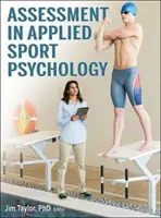 Hodnotenie v aplikovanej psychológii športu - Assessment in Applied Sport Psychology