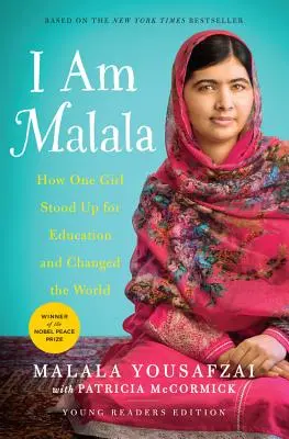 Som Malála: Ako sa dievča postavilo za vzdelanie a zmenilo svet. - I Am Malala: The Girl Who Stood Up for Education and Changed the World