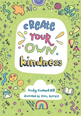 Vytvorte si vlastnú láskavosť - Create Your Own Kindness