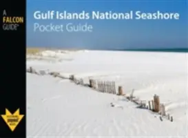 Vreckový sprievodca po Národnom morskom pobreží v Mexickom zálive - Gulf Islands National Seashore Pocket Guide