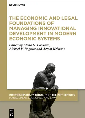 Ekonomické a právne základy riadenia inovačného rozvoja v moderných ekonomických systémoch - The Economic and Legal Foundations of Managing Innovative Development in Modern Economic Systems