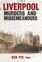 Liverpoolské vraždy a priestupky - Liverpool Murders and Misdemeanours