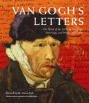 Van Goghove listy: Umelecká myseľ v maľbách, kresbách a slovách, 1875 - 1890 - Van Gogh's Letters: The Mind of the Artist in Paintings, Drawings, and Words, 1875-1890