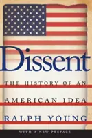 Nesúhlas: História americkej myšlienky - Dissent: The History of an American Idea