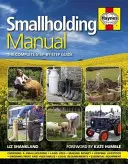 Príručka pre drobnochovateľov - Kompletný sprievodca krok za krokom - Smallholding Manual - The complete step-by-step guide