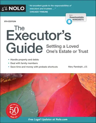 Sprievodca exekútora: Sprievodca exekútora: Vyporiadanie majetku alebo poručníctva milovanej osoby - The Executor's Guide: Settling a Loved One's Estate or Trust