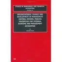 Organizačné zmeny a rozvoj v systémoch riadenia a kontroly: Inovácie procesov pre interný audit a manažérske účtovníctvo - Organizational Change and Development in Management Control Systems: Process Innovation for Internal Auditing and Management Accounting