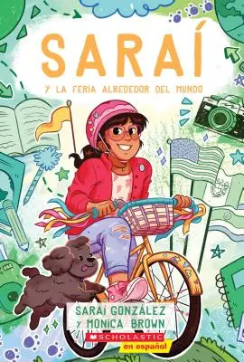 Sara Y La Feria Alrededor del Mundo (Sarai and the Around the World Fair), 4: španielske vydanie - Sara Y La Feria Alrededor del Mundo (Sarai and the Around the World Fair), 4: Spanish Edition