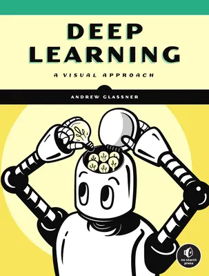 Hlboké učenie: Vizuálny prístup - Deep Learning: A Visual Approach