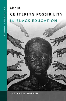 O možnosti sústredenia v černošskom vzdelávaní - About Centering Possibility in Black Education