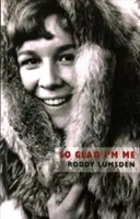 Tak som rada, že som to ja - So Glad I'm Me