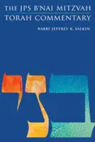 JPS B'Nai Mitzvah Torah Commentary - The JPS B'Nai Mitzvah Torah Commentary
