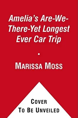 Améliin naj-najdlhší výlet autom v histórii (Are-We-There-Yet Longest Ever Car Trip) - Amelia's Are-We-There-Yet Longest Ever Car Trip