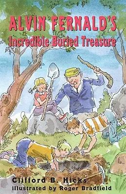 Neuveriteľný zakopaný poklad Alvina Fernalda - Alvin Fernald's Incredible Buried Treasure