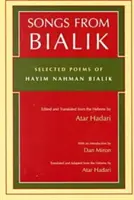 Piesne z Bialiku: Bialik: Vybrané básne Hayima Nahmana Bialika - Songs from Bialik: Selected Poems of Hayim Nahman Bialik
