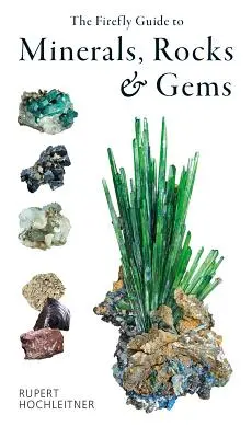 Sprievodca svetlušky po mineráloch, horninách a drahokamoch - The Firefly Guide to Minerals, Rocks and Gems