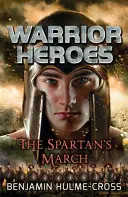 Hrdinovia bojovníkov: Sparťanský pochod - Warrior Heroes: The Spartan's March