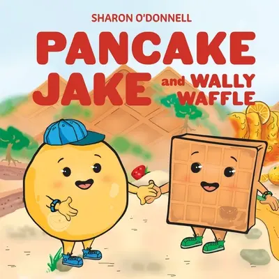 Palacinkový Jake a Wally Waffle - Pancake Jake and Wally Waffle