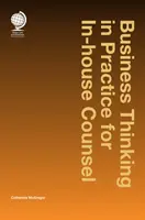Obchodné myslenie v praxi pre podnikových právnikov - Business Thinking in Practice for In-House Counsel