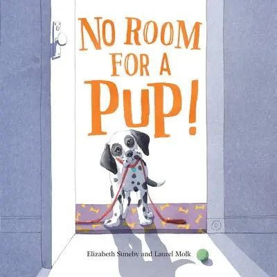 Žiadne miesto pre šteniatko! - No Room for a Pup!